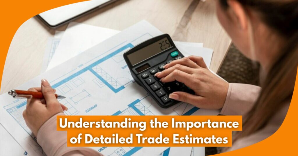 A women Estimating highlighting the Detailed Trade Estimates