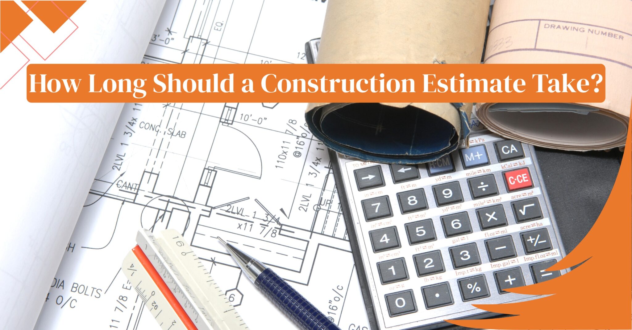 How Long Should a Construction Estimate Take?