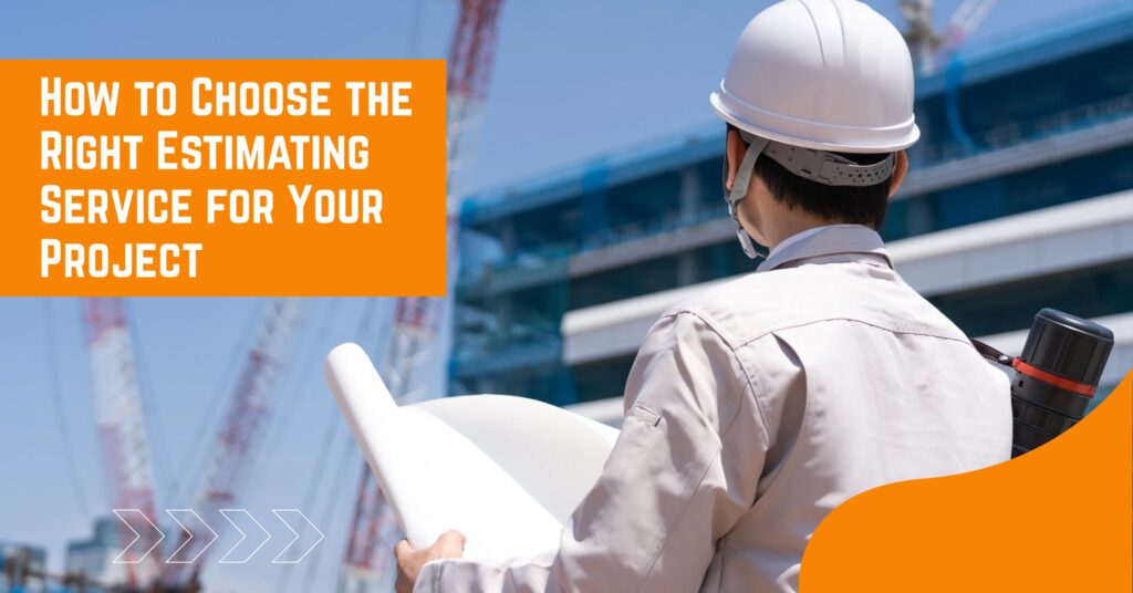 Engineer reviewing blueprints at a construction site, choosing the right estimating service for a project.