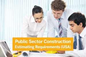 Three professionals reviewing construction documents with 'Public Sector Construction Estimating Requirements